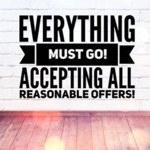 ACCEPTING ALL REASONABLE OFFERS WITH LOVE
